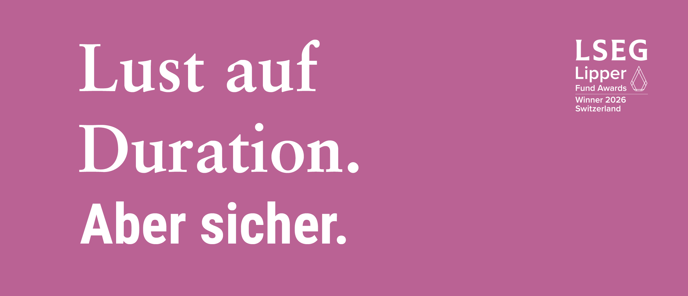Lust auf Duration. Aber sicher.